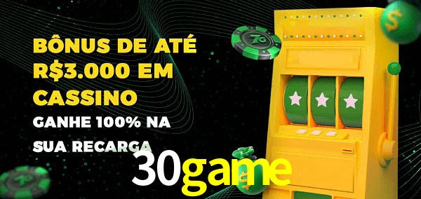 30game melhor bônus de depósito